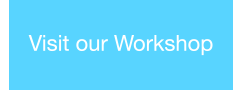 Visit our Workshop